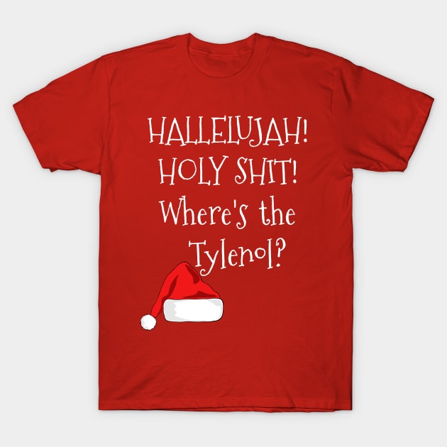 Where's the Tylenol? T-Shirt by masciajames